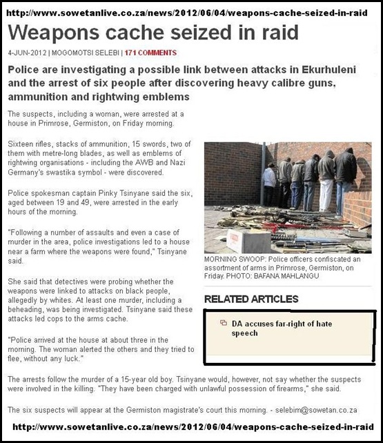 WHITE PEOPLE ARRESTED SOWETO BOLLOCKS ARTICLE PRIMROSE SOCALLED ARMS CASHE TURNS OUT TO BE PELLET GUNS AND LEGAL WEAPONS