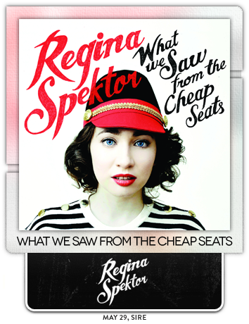 What We Saw From The Cheap Seats by Regina Spektor