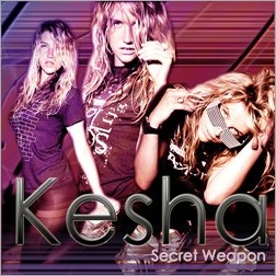 Kesha - Secret Weapon