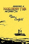 W Bill Czolgosz By Adventures of Huckleberry Finn and Zombie Jim