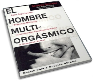 EL HOMBRE MULTIORGÁSMICO [ Libro ] – Cómo experimentar orgasmos múltiples e incremetar la capacidad sexual. Secretos que todo hombre debería conocer