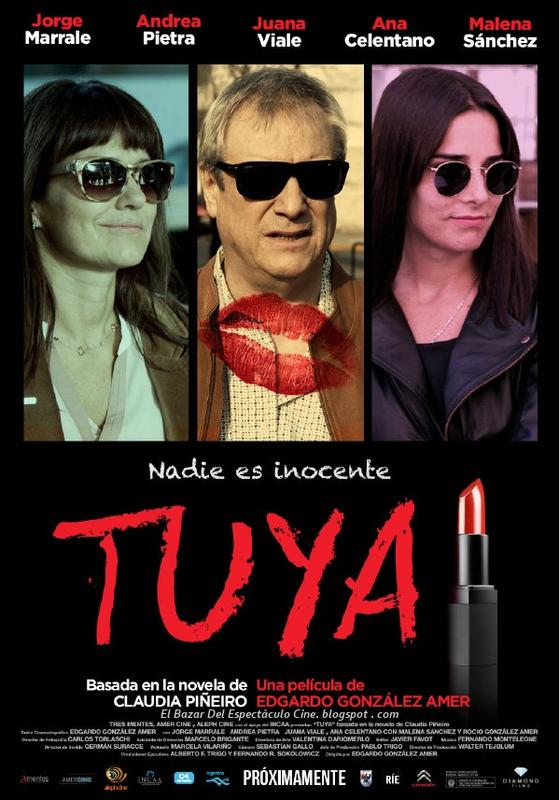 * Tuya: Poster pelicula argentina, fecha de estreno ...