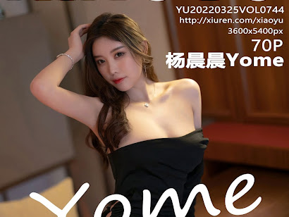 XiaoYu Vol.744 Yang Chen Chen (杨晨晨Yome)