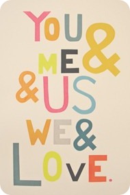 you & me & us & we & love