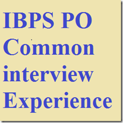 IBPS_PO_Common_interview_Experience