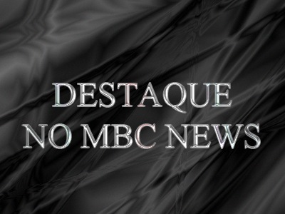 DESTAQUE NO MBC NEWS