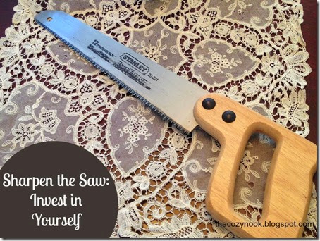 Sharpen the Saw - The Cozy Nook