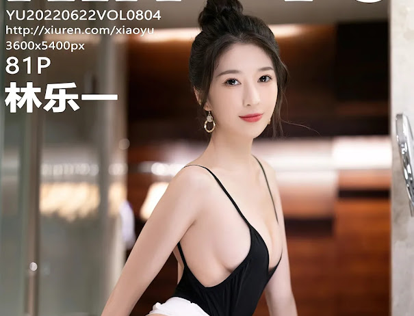 XiaoYu Vol.804 Lin Yue Yi (林乐一)