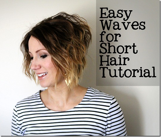 Easy Waves for Short Hair- Tutorial ⋆ Kilee Nickels