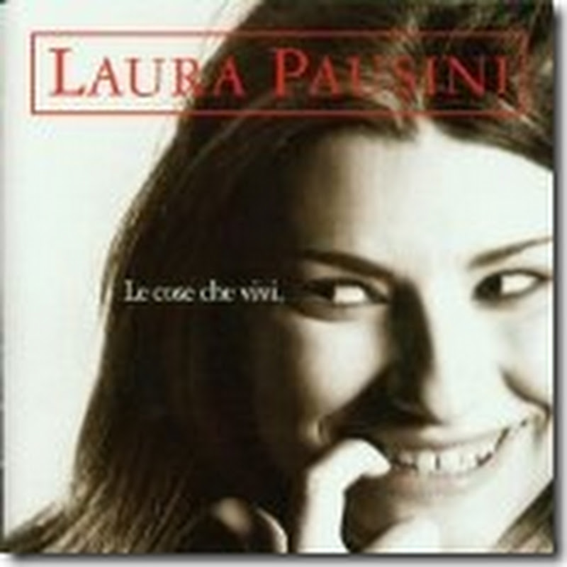 Laura Pausini – Le cose che vivi