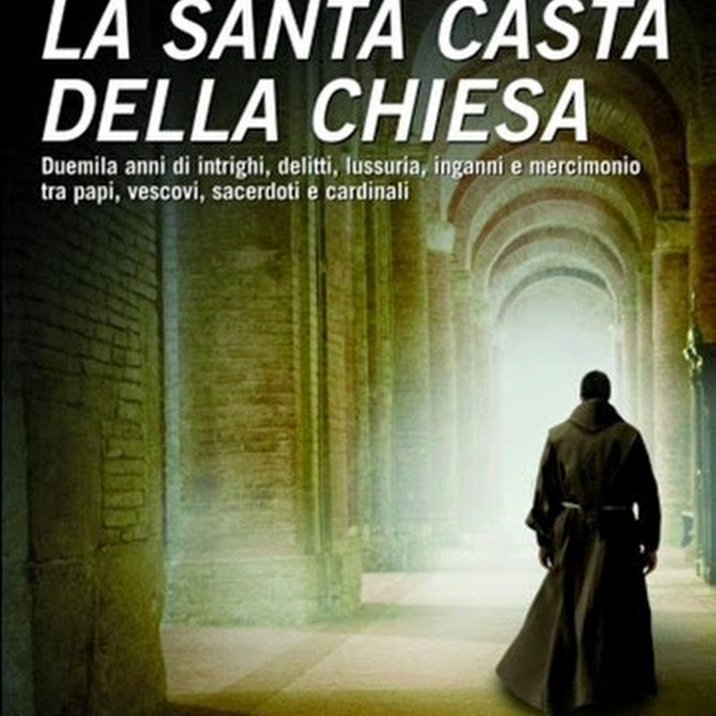 La santa casta della Chiesa il libro raccontato da Claudio Rendina.