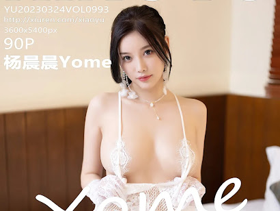 XiaoYu Vol.993 Yang Chen Chen (杨晨晨Yome)
