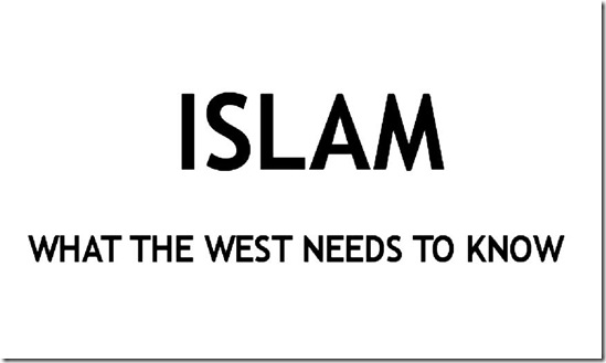 What the West Needs to Know about Islam