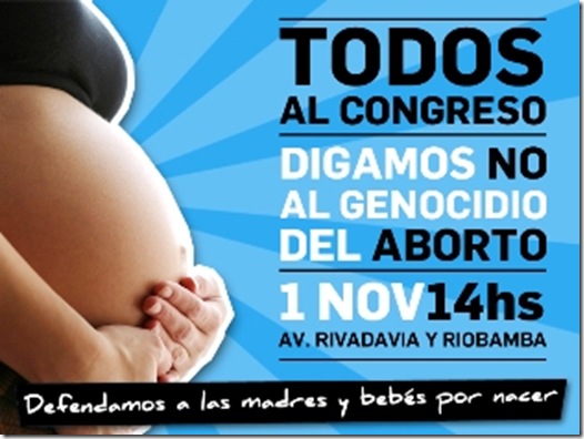 1 noviembre 2011 a 14 hs todos al Congreso contra el aborto