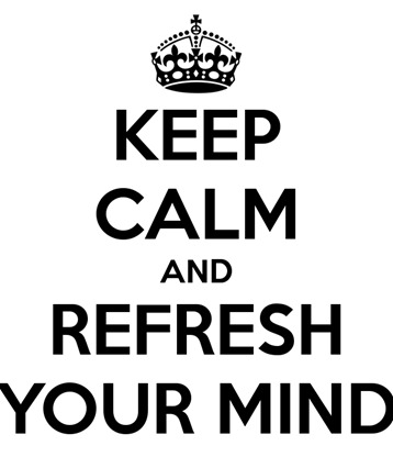 keep-calm-and-refresh-your-mind