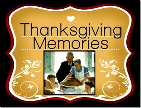 Thanksgiving Memories 2