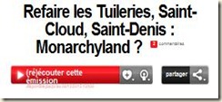 Refaire les Tuileries, Saint-Cloud, Saint-Denis : Monarchyland ?