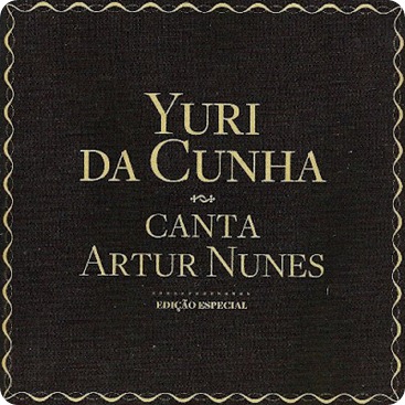 Yuri da Cunha - Canta Artur Nunes
