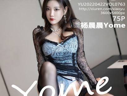 XiaoYu Vol.763 Yang Chen Chen (杨晨晨Yome)