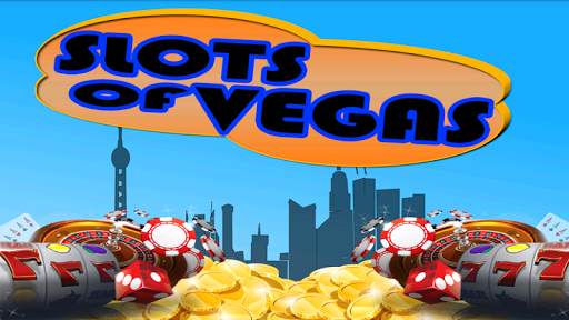 slots of vegas