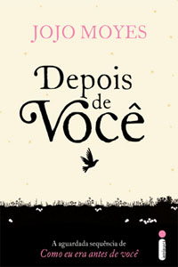 Depois de Você, por Jojo Moyes Depois de Você, por Jojo Moyes