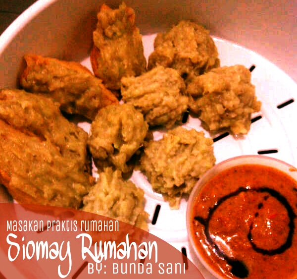 Siomay Rumahan | Resep Masakan Praktis Rumahan Indonesia ...