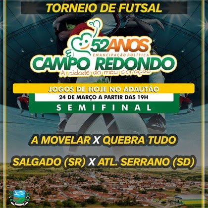 24.03 - Futsal - 52 anos Campo Redondo - A MOVELAR - ATLETICO SERRANO - SALGADO - QUEBRA TUDO -