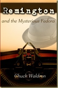 Remington and the Mysterious Fedora