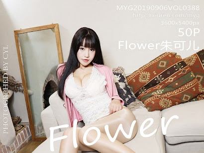 MyGirl Vol.388 Zhu Ke Er (Flower朱可儿)