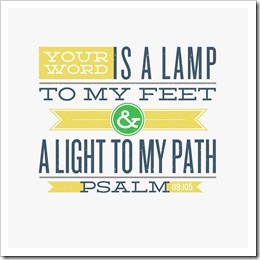 Your word is a lamp to my feet