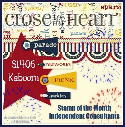 June SOTM CLOSE TO MY HEART FIREWORKS and KABOOM stamp set!