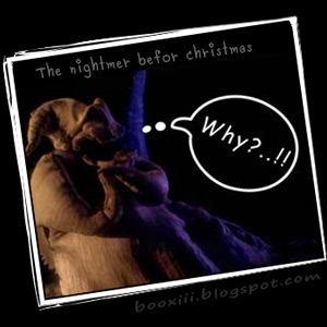 Why? (Funny) The nightmer befor christmas