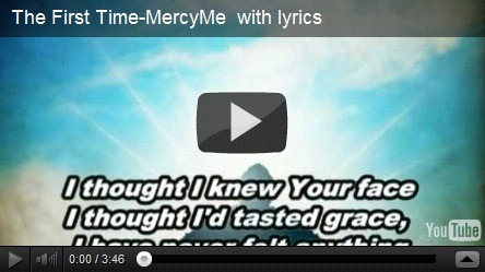 The First Time by Mercy Me