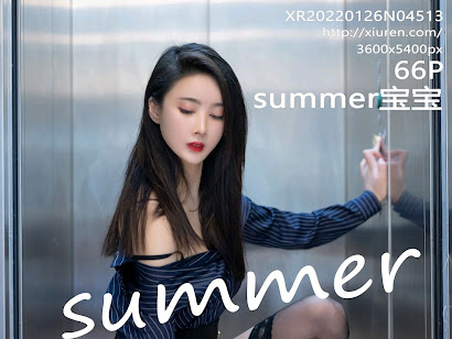 XIUREN No.4513 summer宝宝