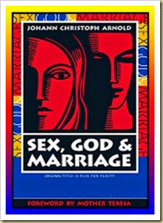 Sex,God and Marriage by Johann Christoph Arnold