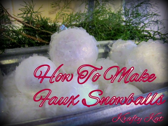 How To Make Faux Snowballs {Krafty Kat}