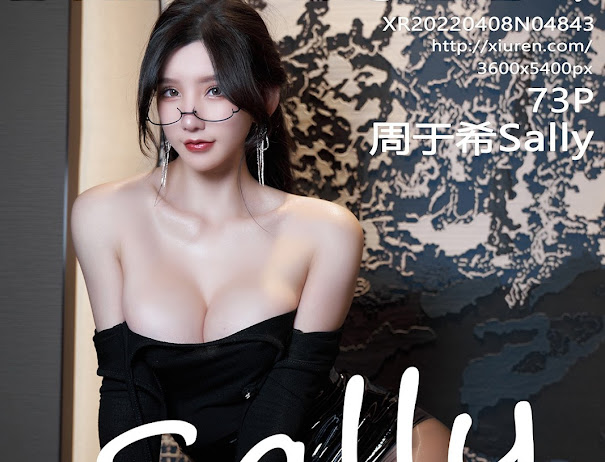 XIUREN No.4843 Zhou Yuxi (周于希Sally)