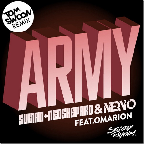NERVO, Sultan & Ned Shepard - Army (Tom Swoon Remix) [feat. Omarion] - Single (iTunes Version)