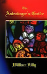 Anima Astrologiae Or A Guide For Astrologers