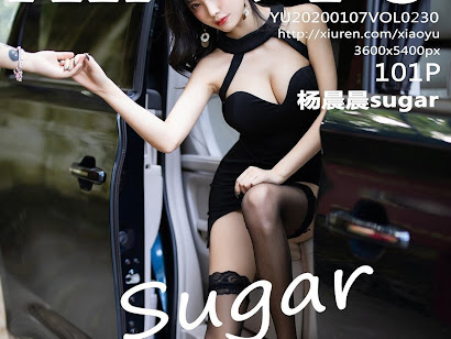 XiaoYu Vol.230 Yang Chen Chen (杨晨晨sugar)
