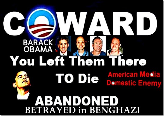 Betrayed in Benghazi - BHO Coward