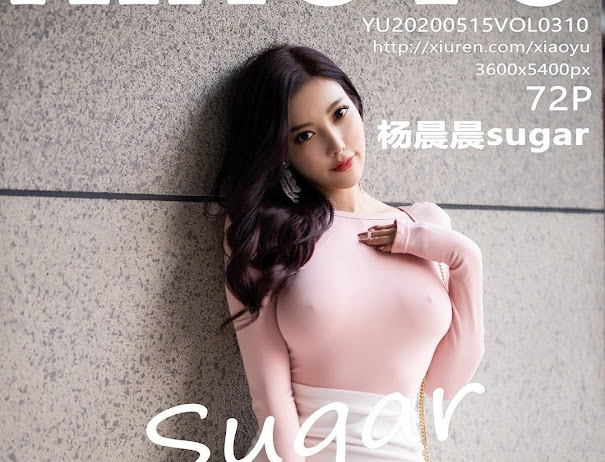 XiaoYu Vol.310 Yang Chen Chen (杨晨晨sugar)