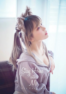 Coser@Ely_eee (ElyEE子) Stay Home with Me