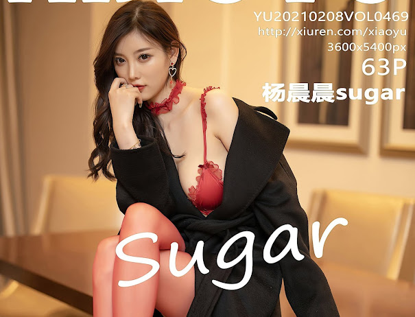 XiaoYu Vol.469 Yang Chen Chen (杨晨晨sugar)