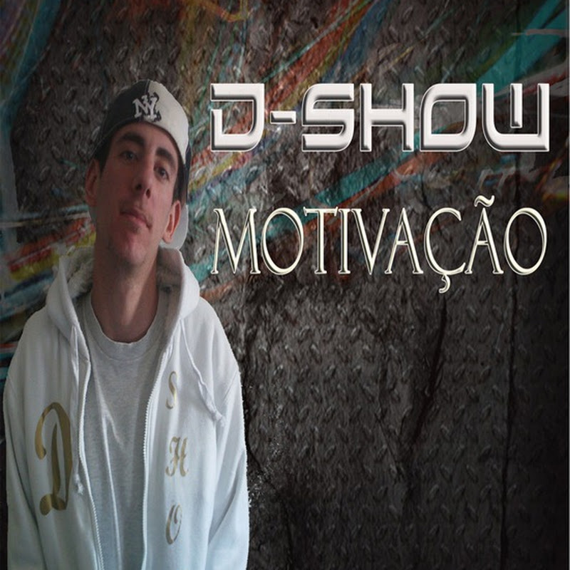 D SHOW-MIXTAPE MOTIVAÇAO [Download Gratuito]