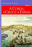 COROA, A CRUZ E A ESPADA, A . ebooklivro.blogspot.com  -