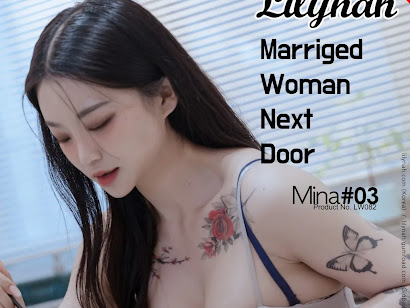 [Lilynah] LW082 Mina (민아) Vol.03 – Marriged Woman Next Door