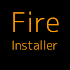 Fire Installer0.9.5g free