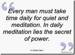 every-man-must-take-time-daily-for-quiet