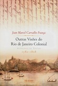 Outras Visões do Rio de Janeiro Colonial